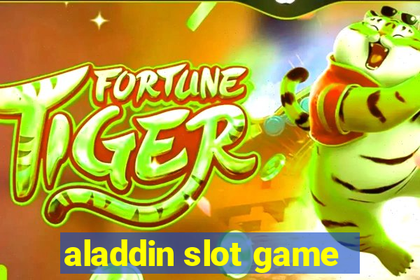 aladdin slot game