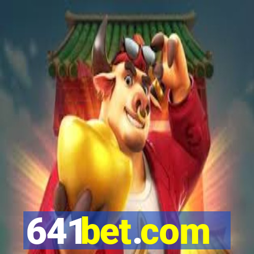 641bet.com