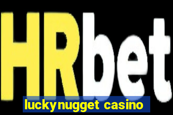 luckynugget casino