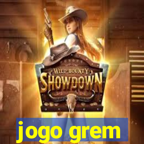 jogo grem