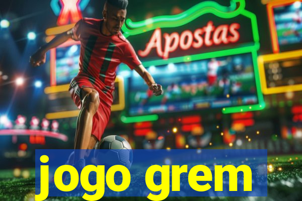 jogo grem