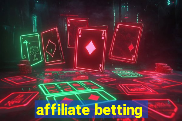 affiliate betting