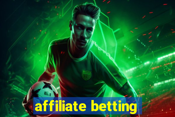 affiliate betting