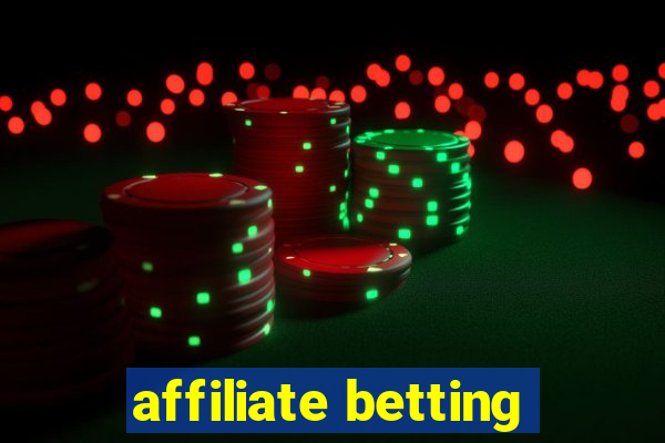 affiliate betting