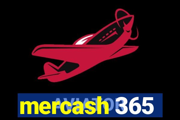 mercash 365