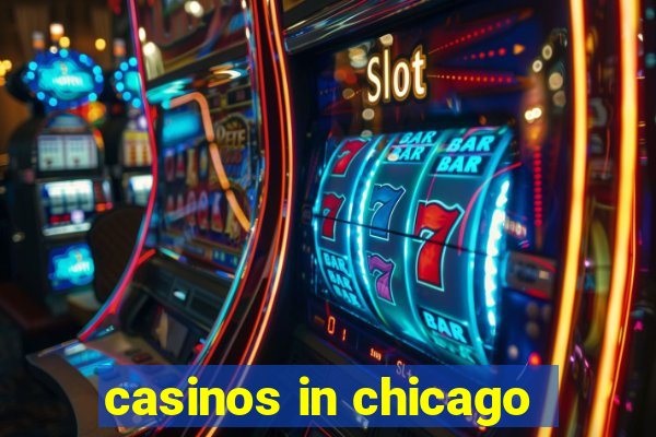 casinos in chicago