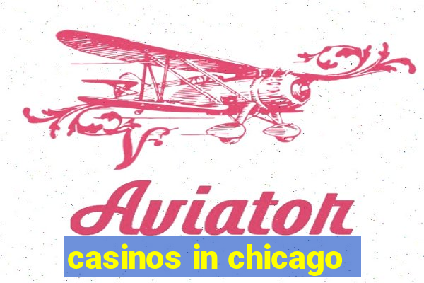 casinos in chicago