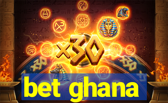 bet ghana