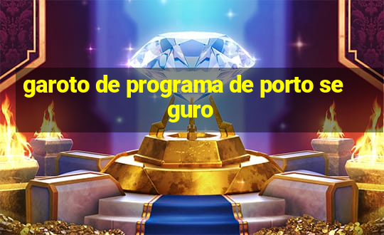 garoto de programa de porto seguro