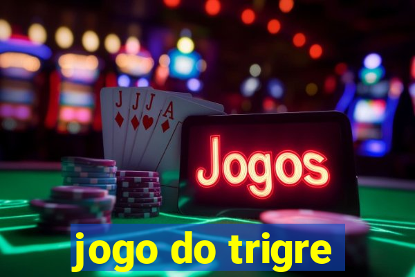 jogo do trigre