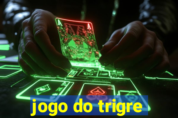 jogo do trigre