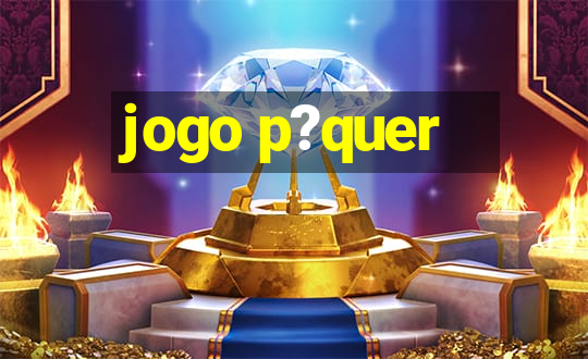 jogo p?quer