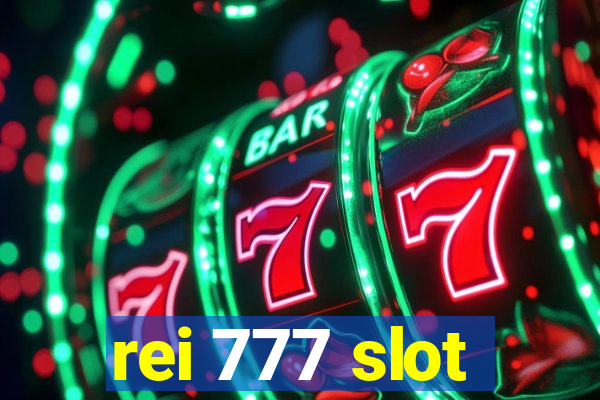 rei 777 slot