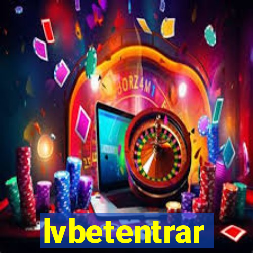 lvbetentrar