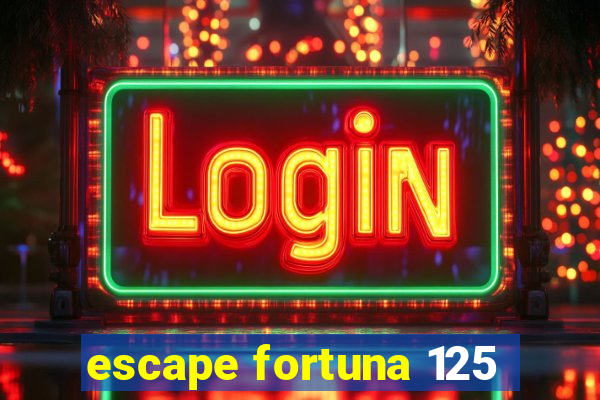 escape fortuna 125