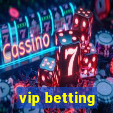 vip betting