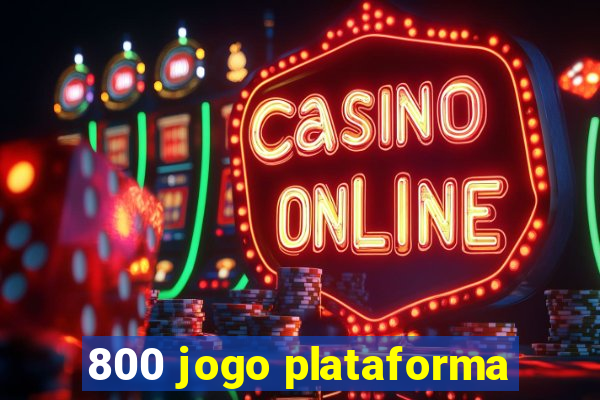 800 jogo plataforma