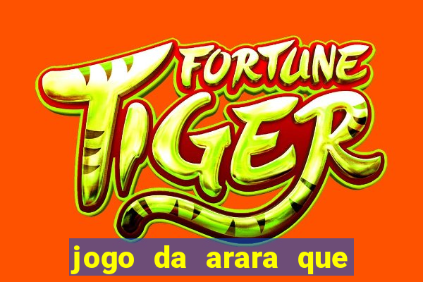 jogo da arara que ganha dinheiro