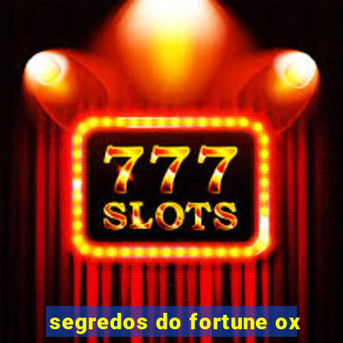 segredos do fortune ox