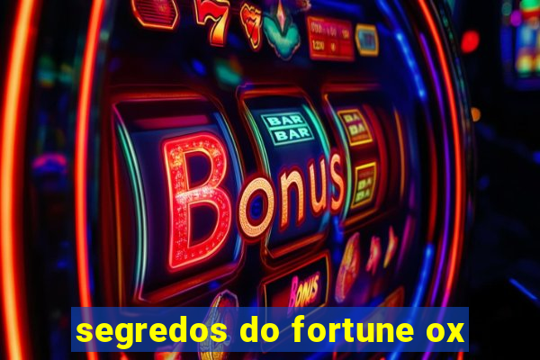 segredos do fortune ox