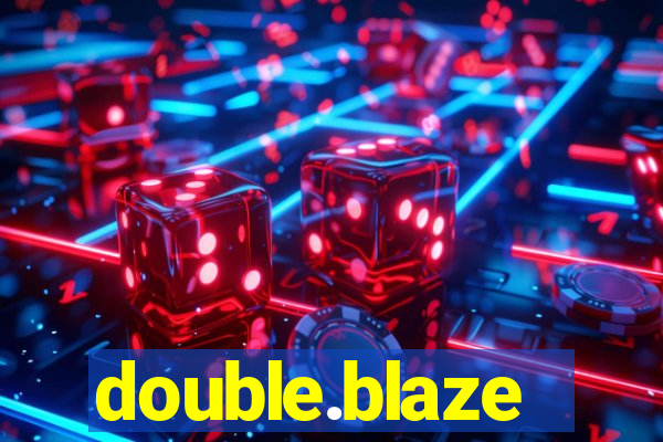 double.blaze