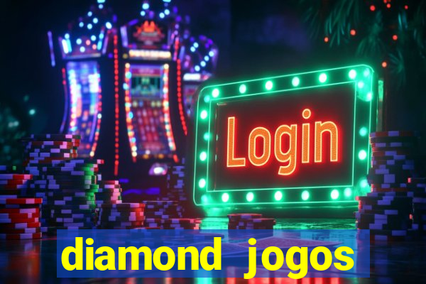 diamond jogos online grátis