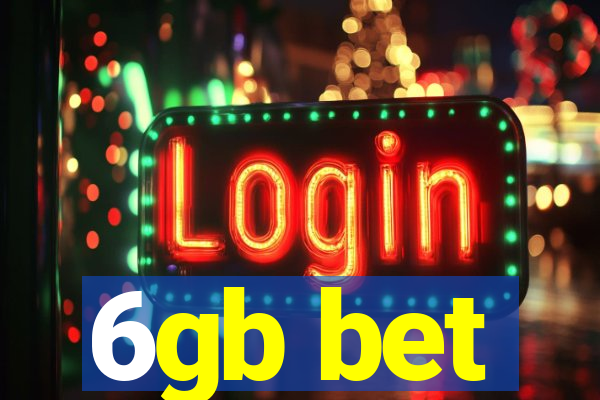 6gb bet