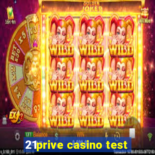 21prive casino test