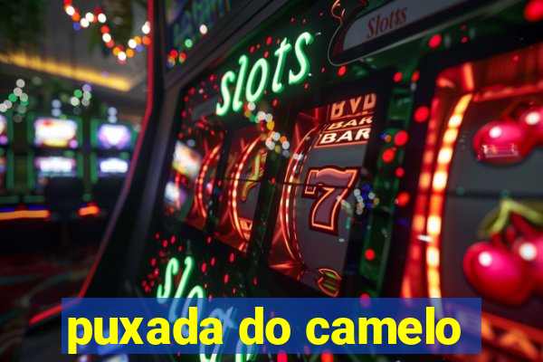 puxada do camelo