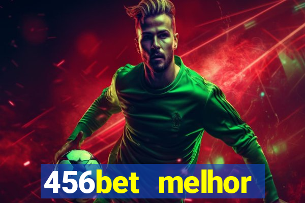 456bet melhor horário para jogar