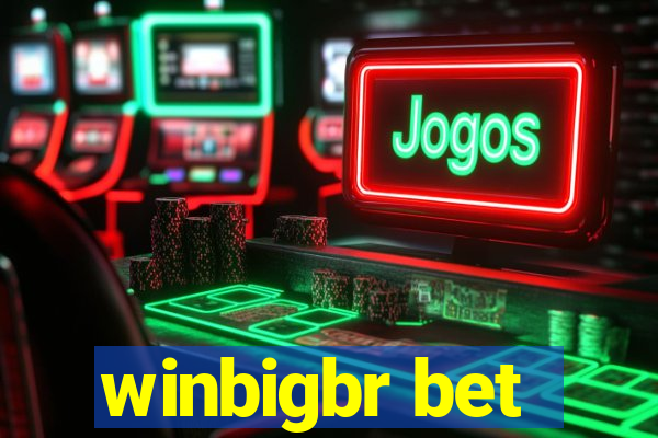 winbigbr bet