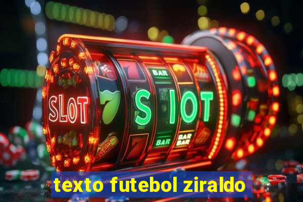 texto futebol ziraldo