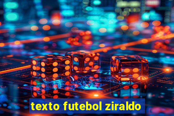 texto futebol ziraldo