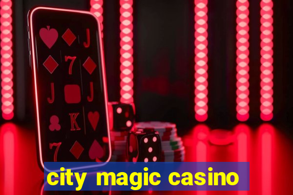 city magic casino