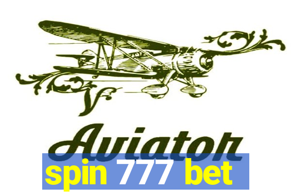 spin 777 bet