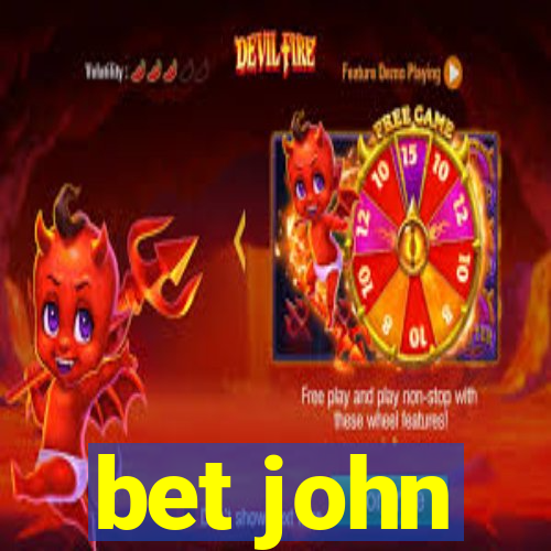 bet john