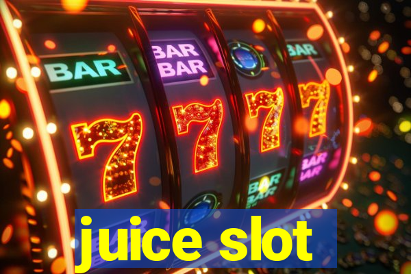 juice slot