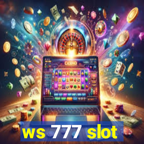 ws 777 slot