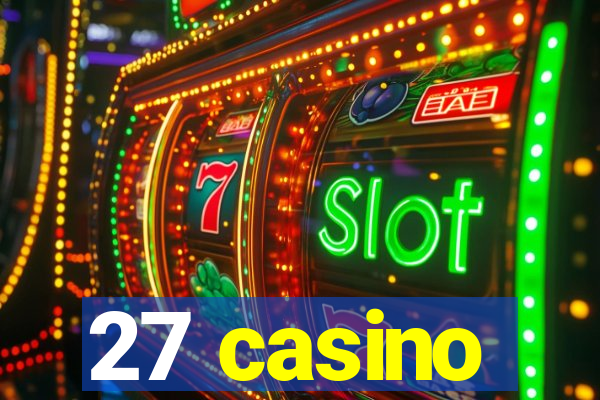 27 casino