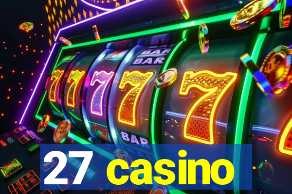 27 casino