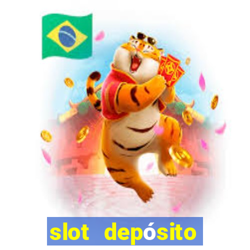 slot depósito mínimo 1 real