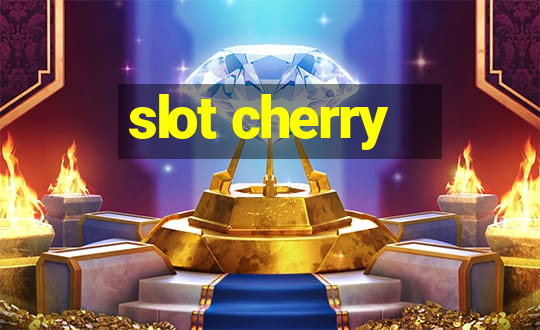 slot cherry