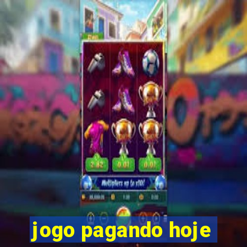 jogo pagando hoje