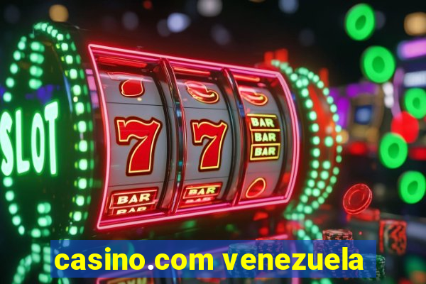 casino.com venezuela