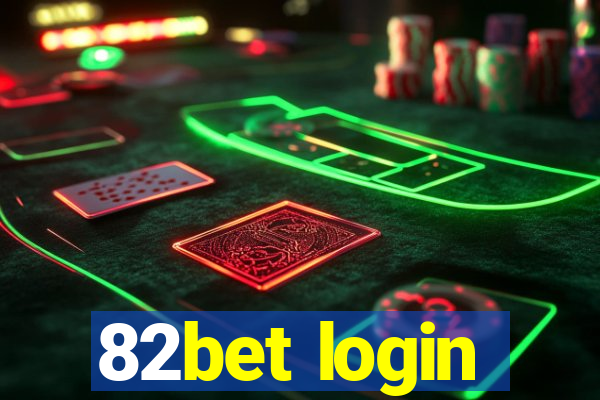 82bet login