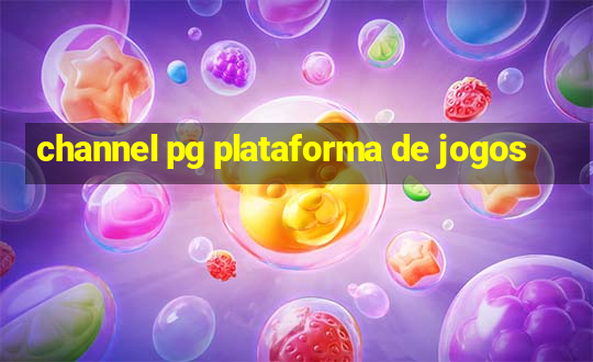 channel pg plataforma de jogos