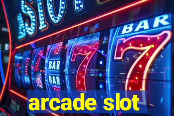 arcade slot