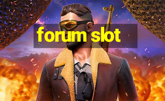 forum slot