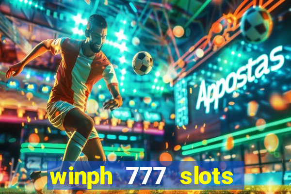 winph 777 slots club 2022