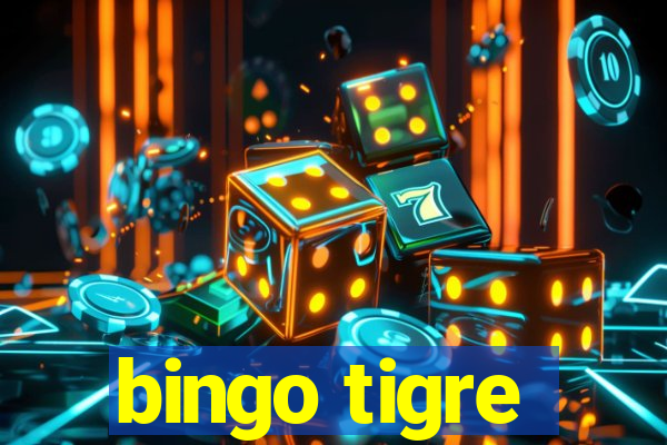 bingo tigre